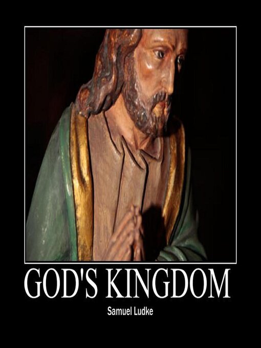 Title details for God's Kingdom by Samuel Ludke - Available